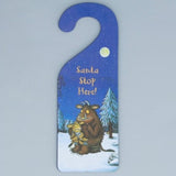 The Gruffalo's Child 'Santa Stop Here Door Hanger