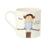Mclaggan Mugs Rosie Made A Thing Mum You're The Brilliantest Mug