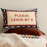 Please Leave By 9 Needlepoint Cushion